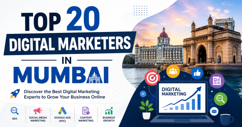 Top 20 Digital Marketers in Mumbai (2026) | Best SEO & Marketing Experts